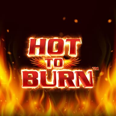 Hot to Burn